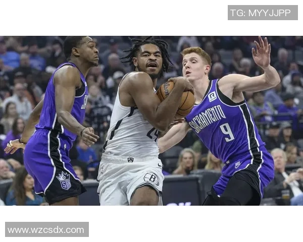 篮网与国王精彩对决全场回放分析与精彩瞬间回顾